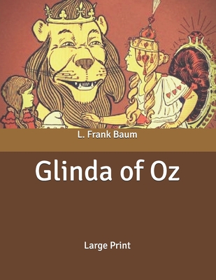 Glinda of Oz by L. Frank Baum | Goodreads