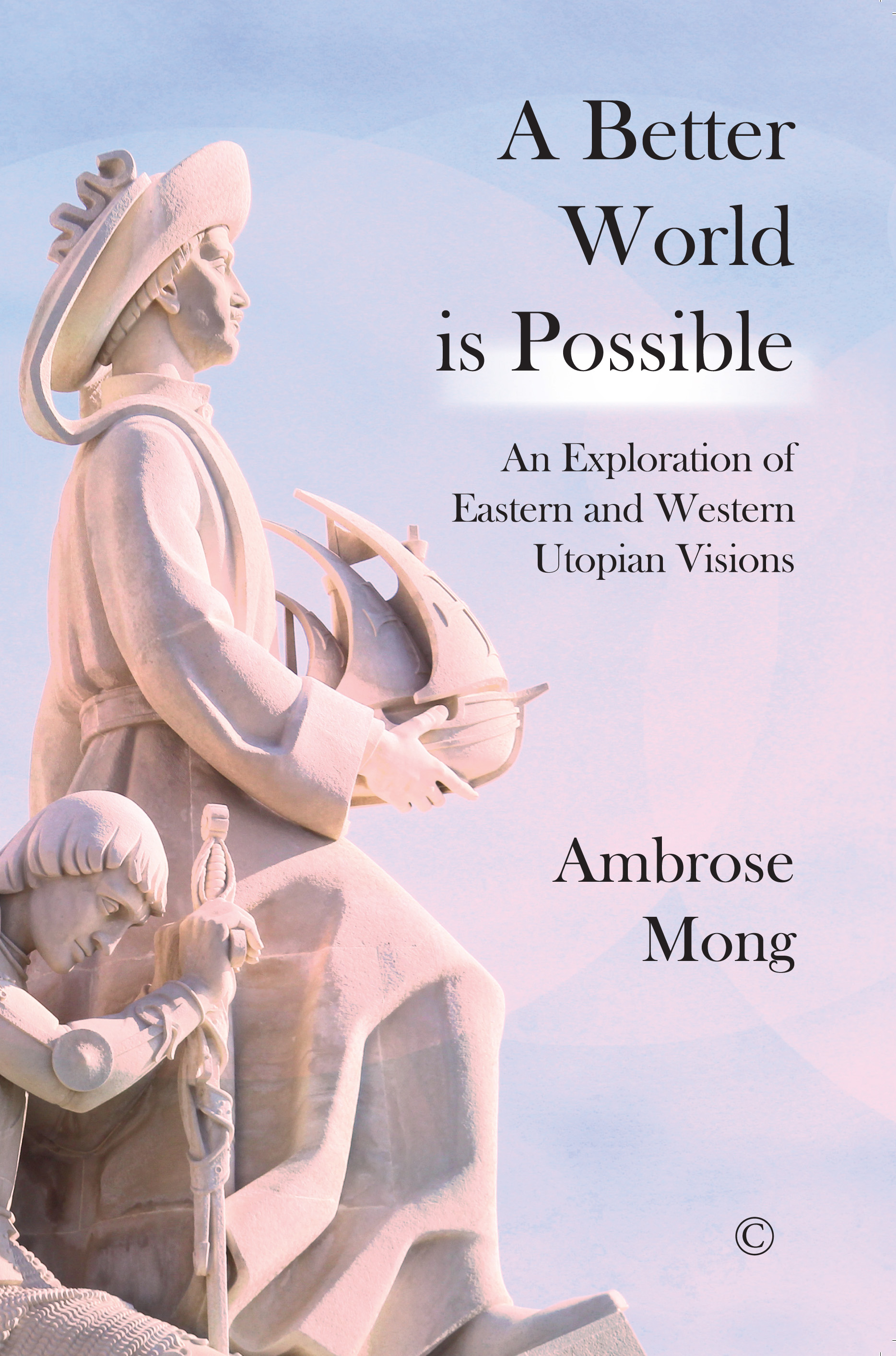 A Better World Is Possible An Exploration of Utopian Visions