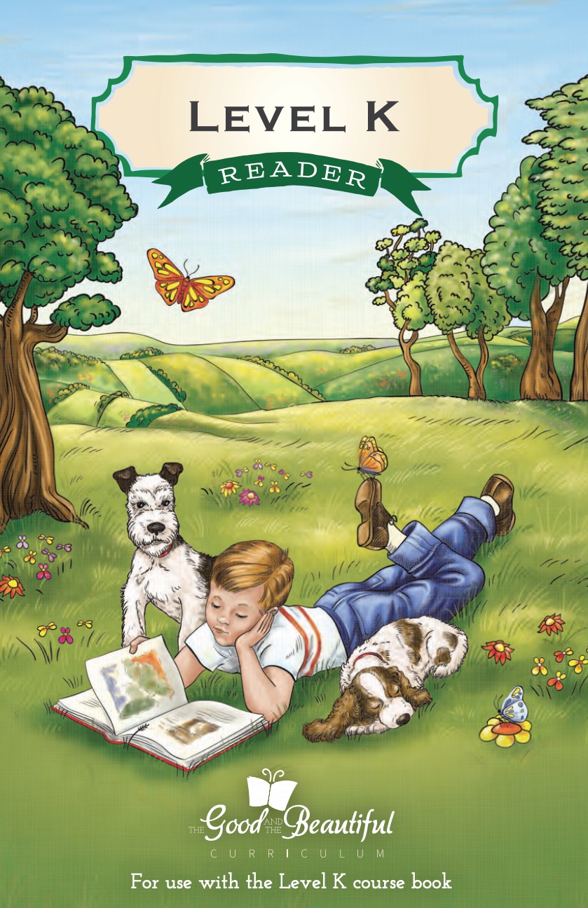 The Good and the Beautiful Level K Reader by Jenny Phillips Goodreads