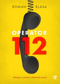 Operator 112. Relacja z centrum ratowania życia