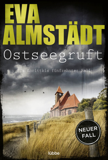 Ostseegruft. Pia Korittkis fünfzehnter Fall