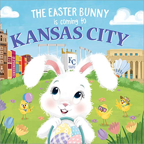The Easter Bunny Is Coming to Kansas City by Eric James Goodreads
