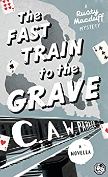 The Fast Train to the Grave
