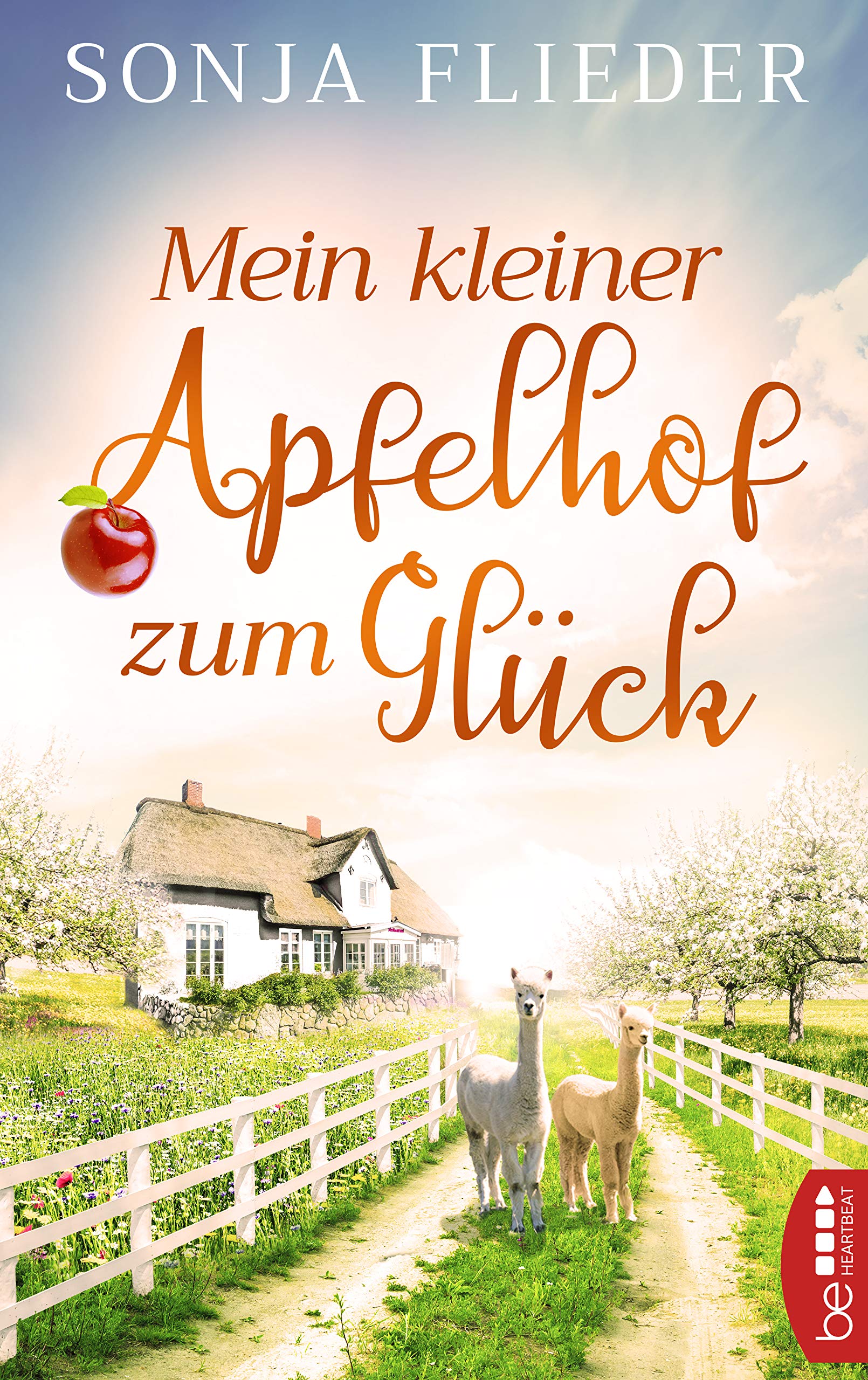 Mein kleiner Apfelhof zum Glück (Fünf Alpakas für die Liebe 1)