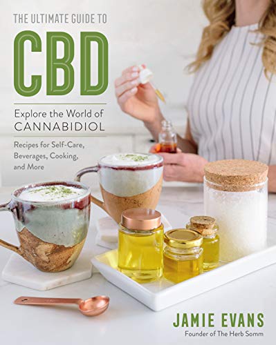The Ultimate Guide to CBD: Explore The World of Cannabidiol