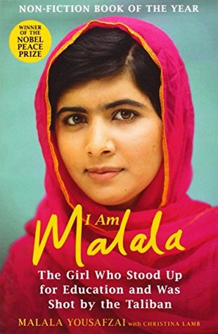 I Am Malala: The Story of the Girl Who Stood Up for Education and Was Shot by the Taliban
