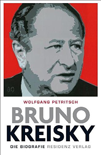 Bruno Kreisky Die Biografie By Wolfgang Petritsch Goodreads bruno-kreisky-die-biografie-by-wolfgang-petritsch-goodreads
