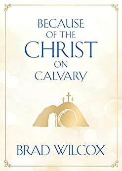 Because of the Christ on Calvary