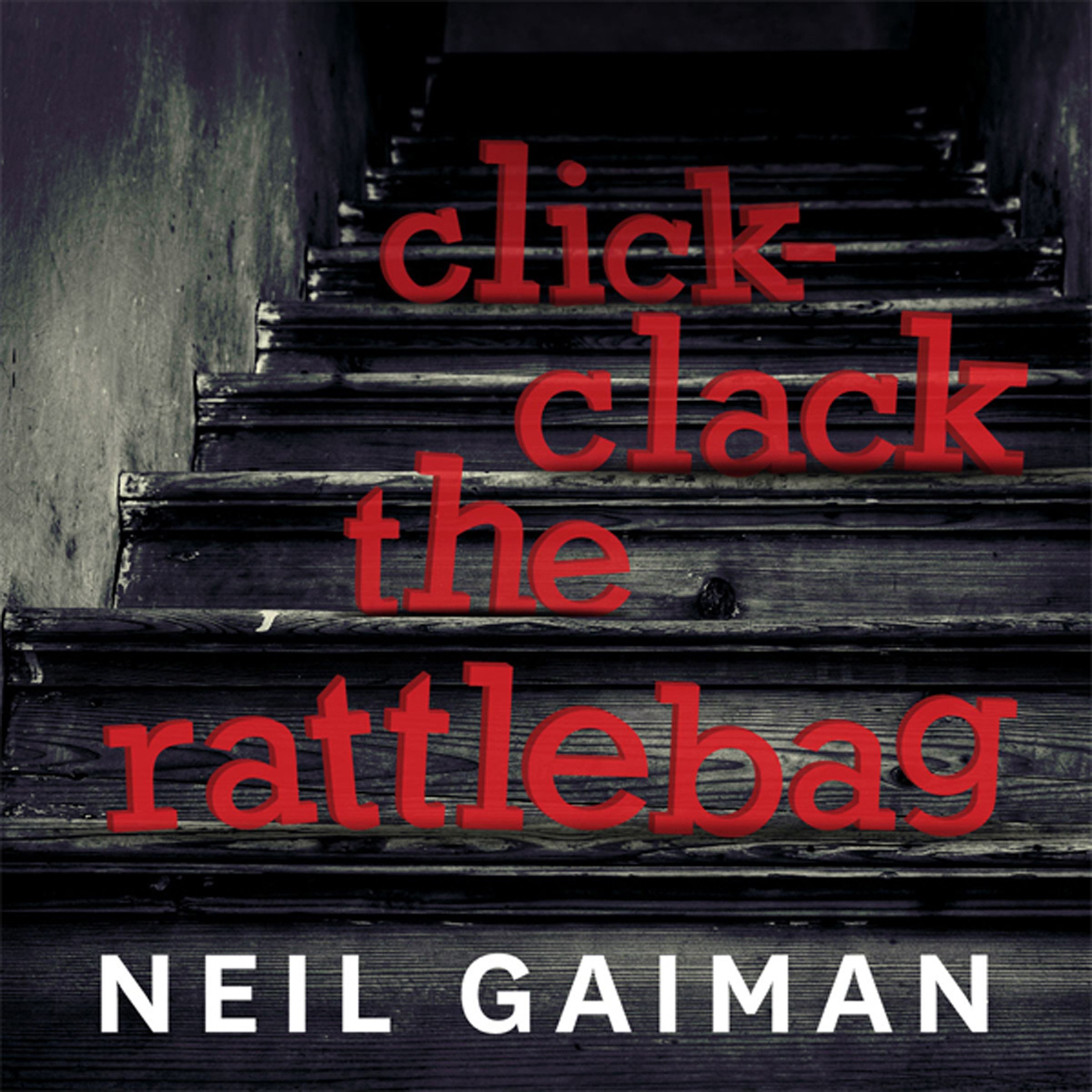 Click Clack The Rattlebag By Neil Gaiman Goodreads click-clack-the-rattlebag-by-neil-gaiman-goodreads
