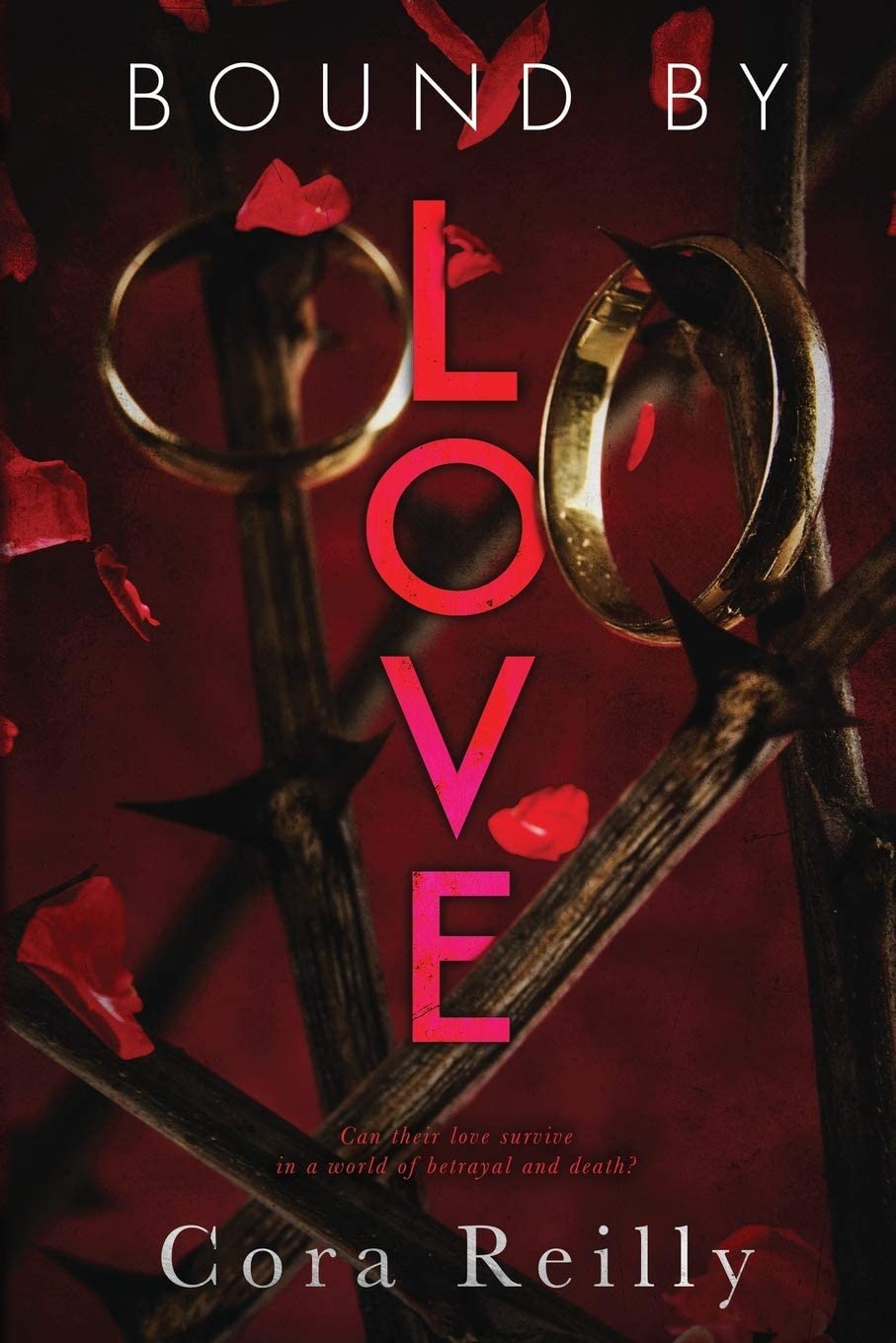 Bound by Love (Born in Blood Mafia Chronicles, #6)