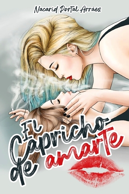 El capricho de amarte