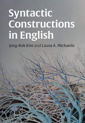 Syntactic Constructions in English by Jong-Bok Kim | Goodreads