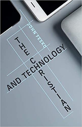 The Christian and Technology