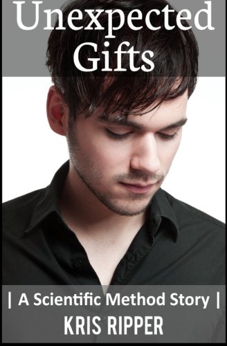 Lris Ripper Unexpected Gifts (A Scientific Method Story) by Kris Ripper | Goodreads