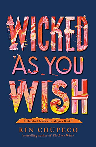 Wicked As You Wish (A Hundred Names for Magic #1)