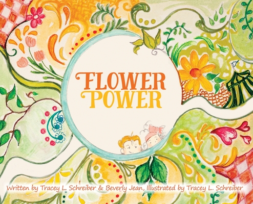 Flower Power: The Adventures of Princess Daisy & Friends by Tracey L ...
