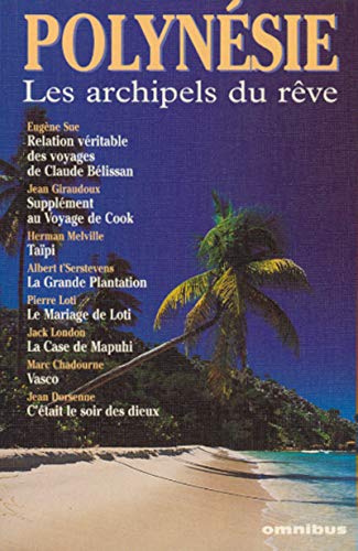 Polynésie les archipels du rêve book cover
