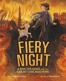 Fiery Night: A Boy, His Goat, and the Great Chicago Fire