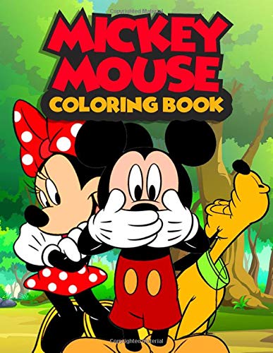 Mickey Mouse Coloring Book: 50+ Beautiful and Cute Illustrations of Mickey Favorite Character ...