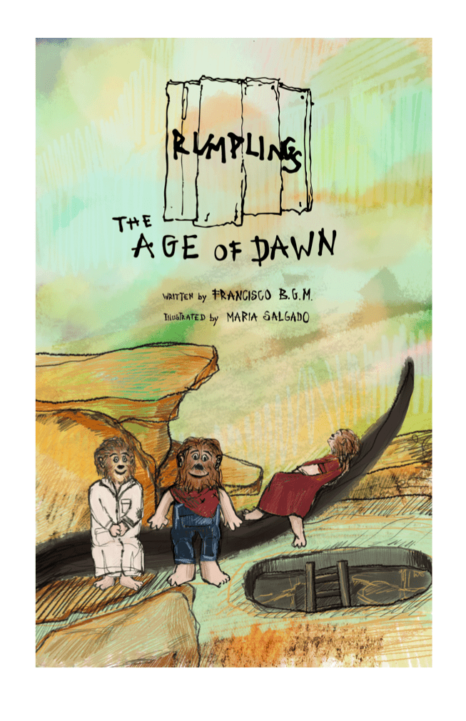 The Rumplings: Age of Dawn by Francisco Moreira | Goodreads