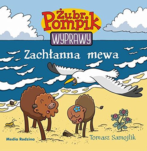 Żubr Pompik. Wyprawy 6: Zachłanna mewa