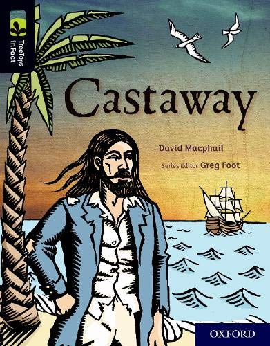 Oxford Reading Tree TreeTops inFact: Oxford Level 20: Castaway by David ...