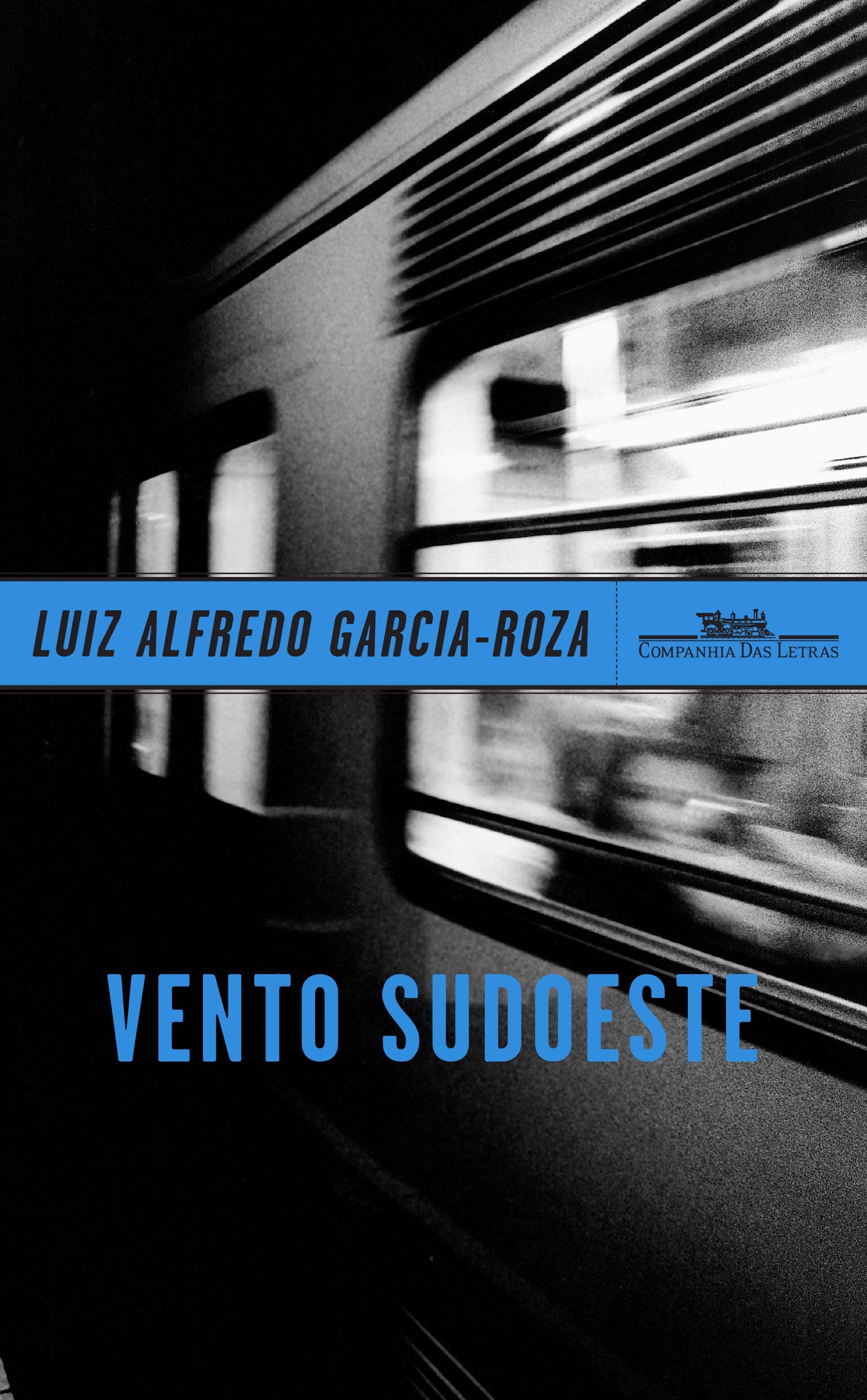 Vento Sudoeste by Luiz Alfredo GarciaRoza Goodreads
