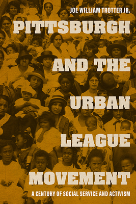 Pittsburgh and the Urban League Movement book cover