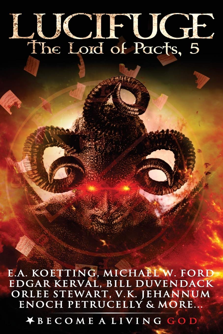 LUCIFUGE The Lord Of Pacts By E A Koetting Goodreads