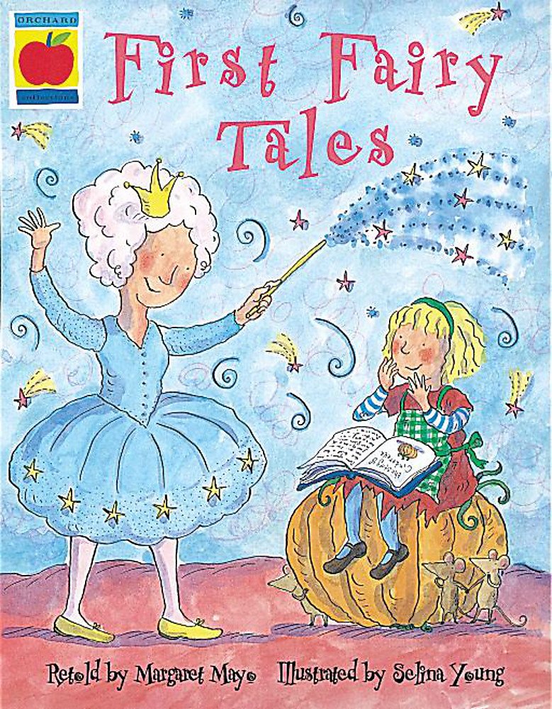 First Fairy Tales (Orchard Collections) by Margaret Mayo Goodreads