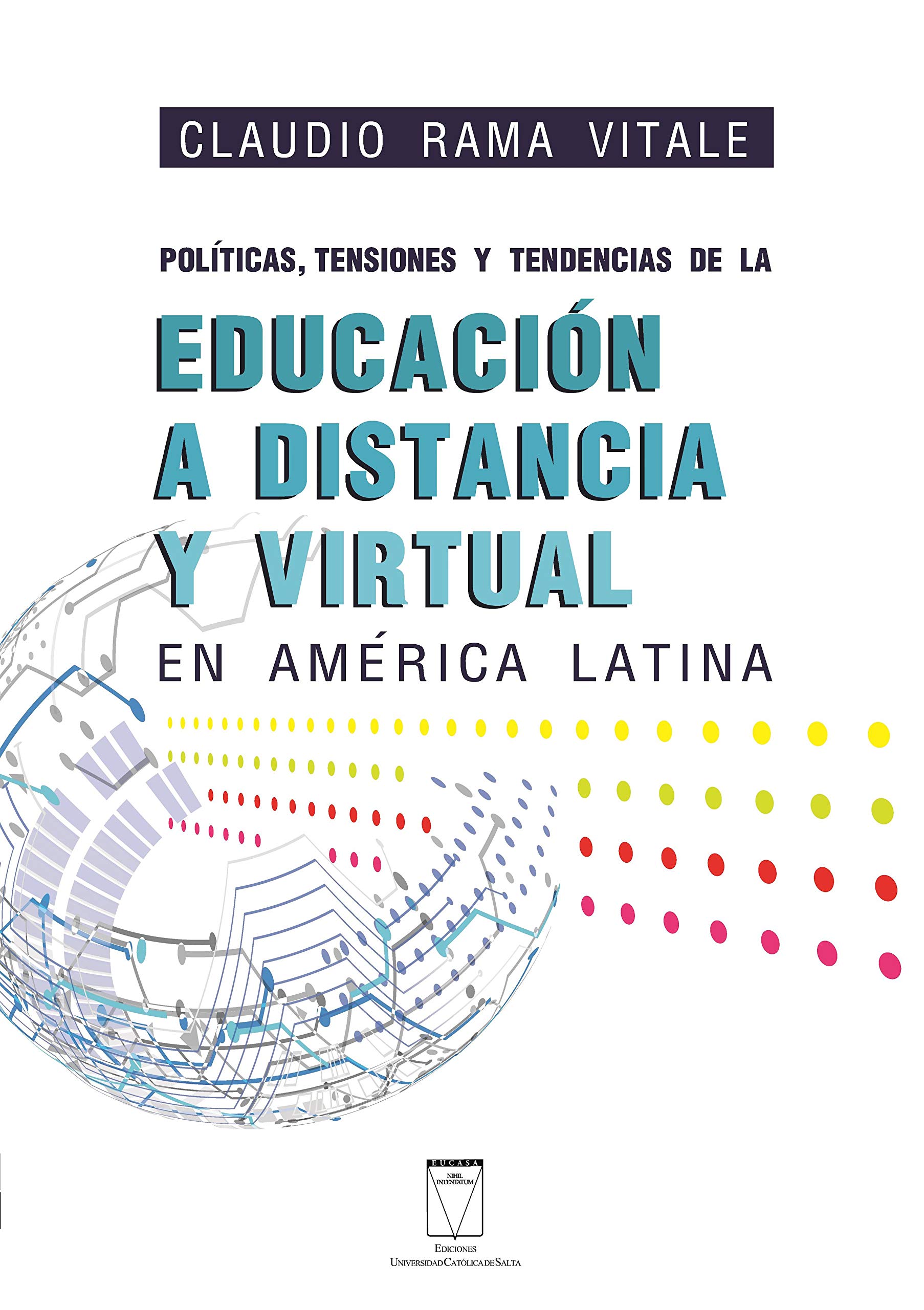 Políticas, tensiones y tendencias de la educación a distancia y virtual ...