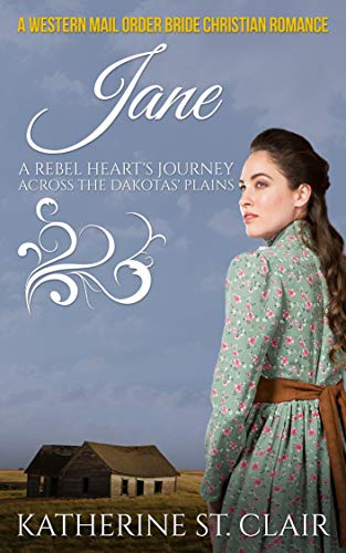 Jane A Rebel Heart's Journey Across the Dakotas' Plains
