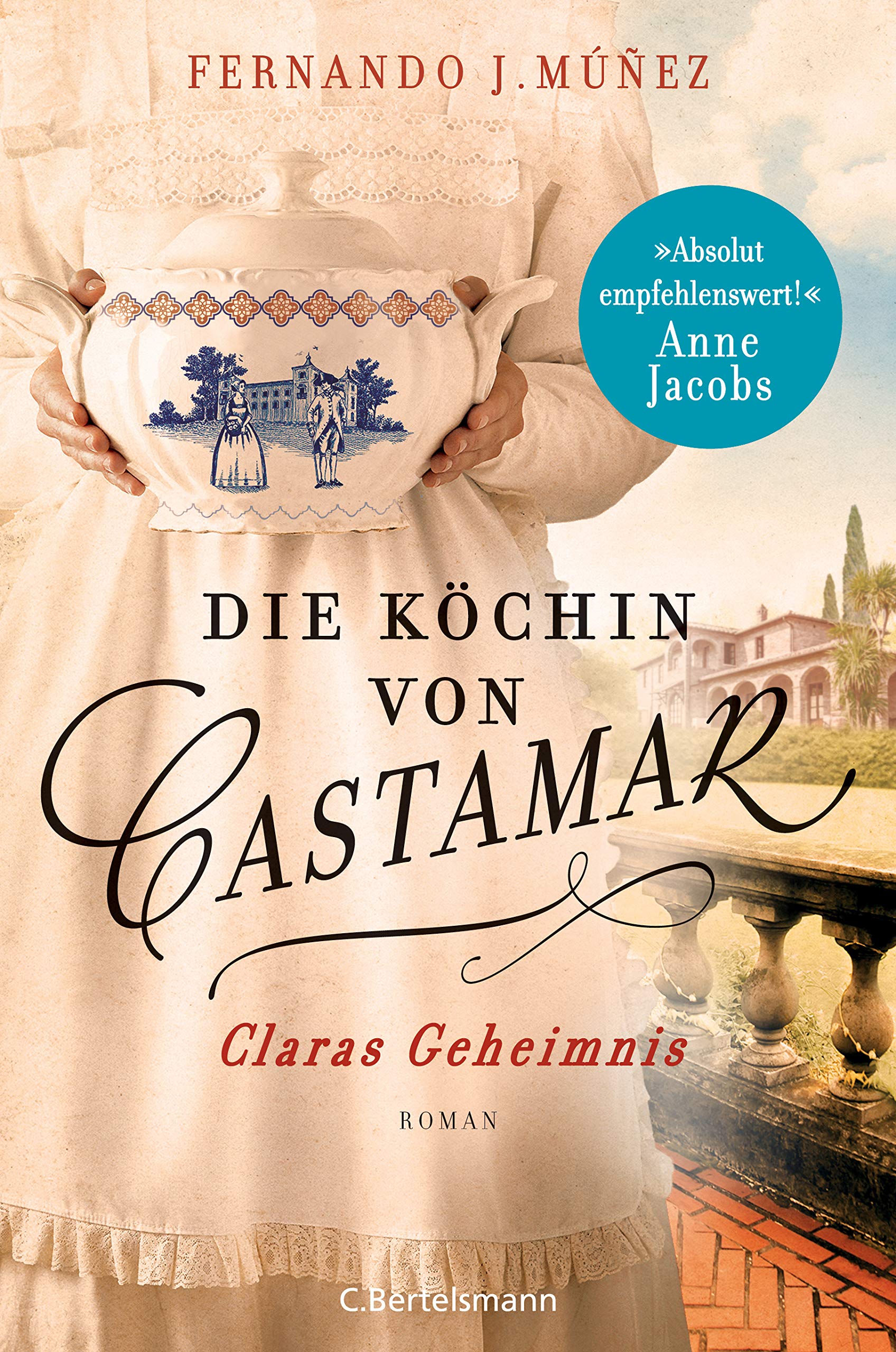 Die Köchin von Castamar Claras Geheimnis by Fernando J. Múñez Goodreads