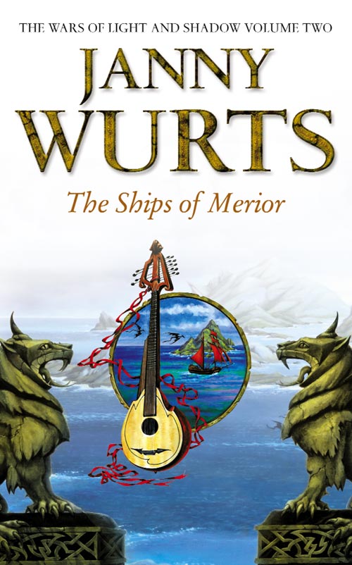 The Ships of Merior (Wars of Light and Shadow, #2)