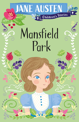 Jane Austen Children's Stories: Mansfield Park