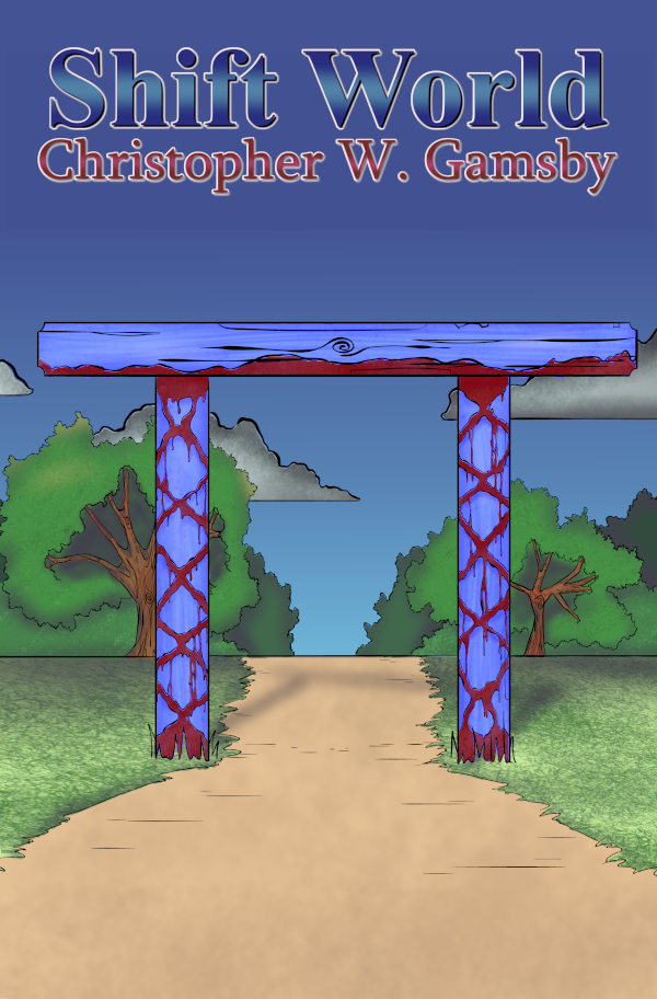 Shift World (Shift World, 1) by Christopher W. Gamsby Goodreads