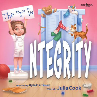 The "I" in Integrity! (The Leader I'll Be!) book cover