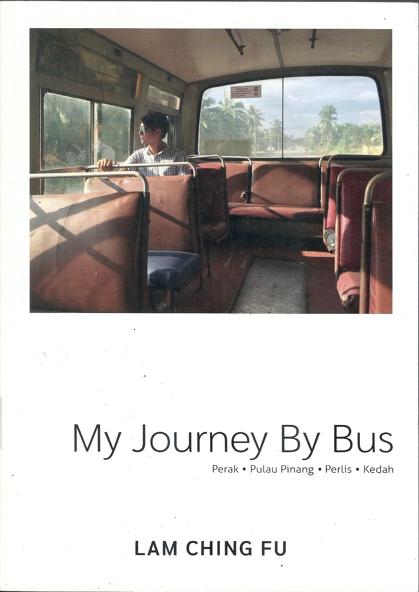 My Journey By Bus | Perak . Pulau Pinang . Perlis . Kedah