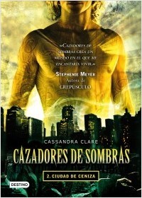 Ciudad de ceniza (Cazadores de sombras, #2)