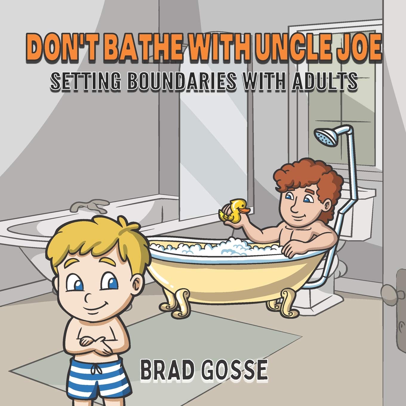 Don't Bathe With Uncle Joe: Setting Boundaries With Adults