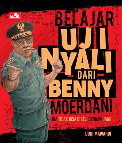 Belajar Uji Nyali dari Benny Moerdani by Dodi Mawardi | Goodreads
