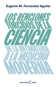 Los renglones torcidos de la ciencia [The Crooked Lines of Science] book cover
