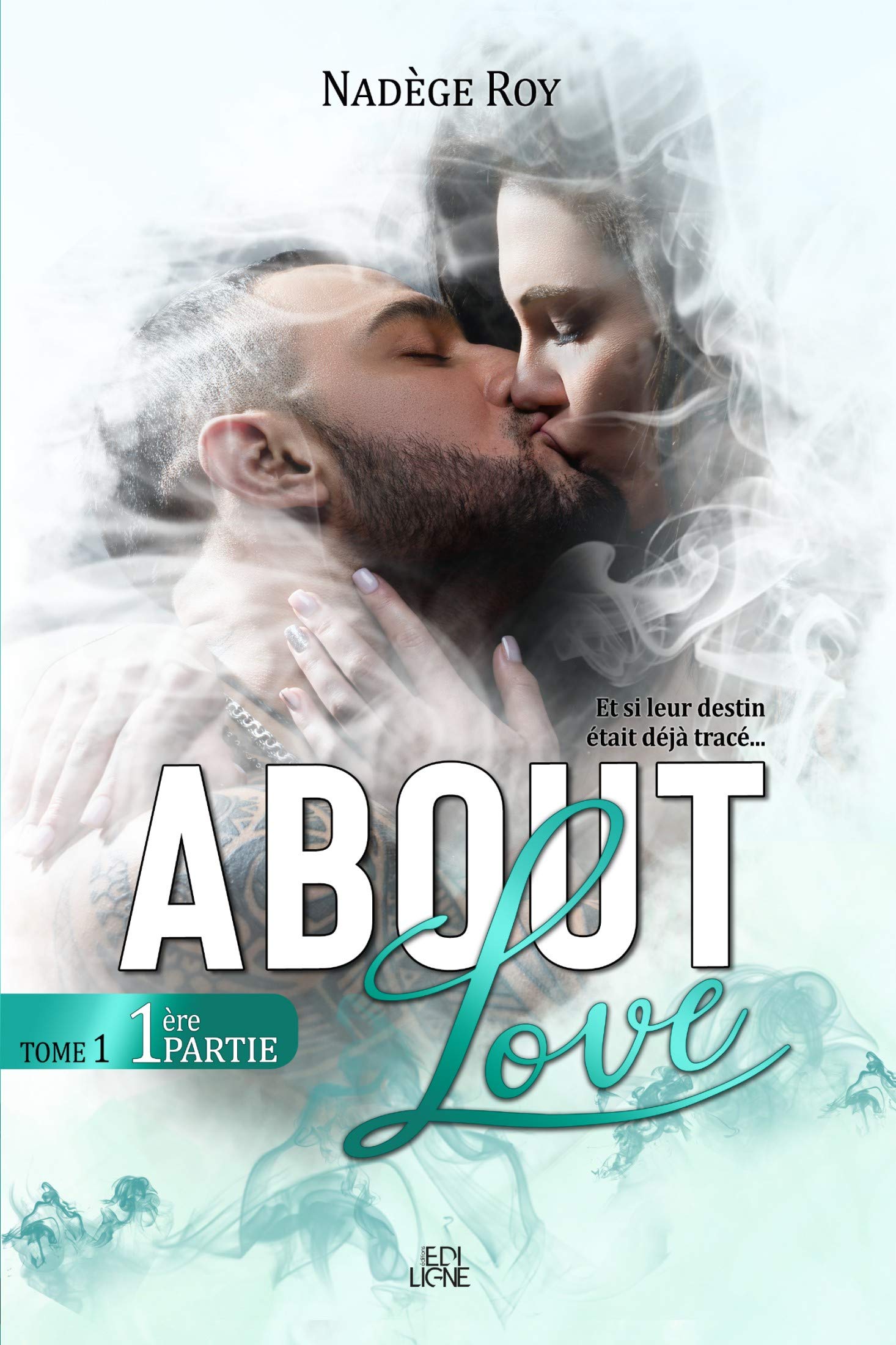 About Love: 1ère Partie
