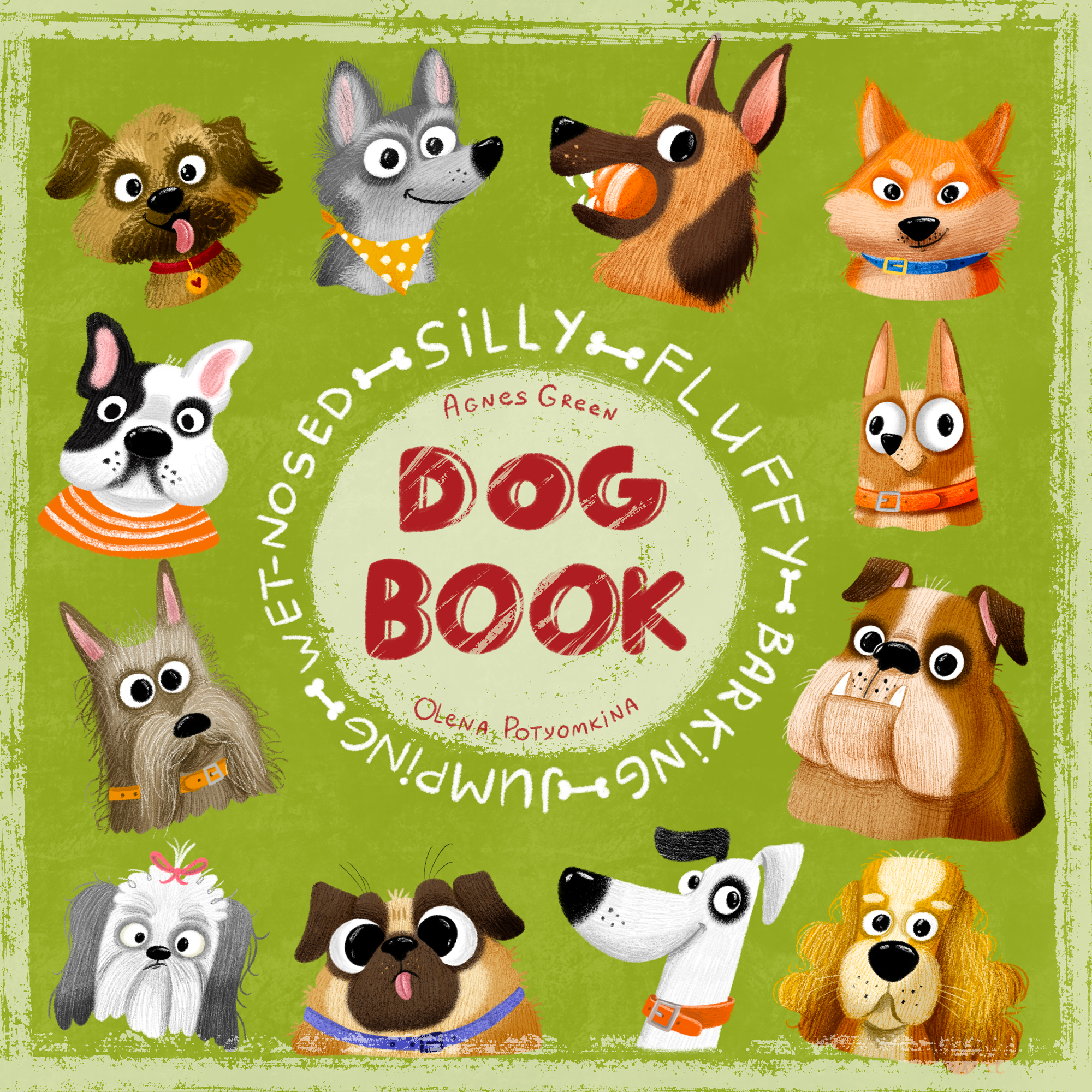 Silly Fluffy Barking Jumping Wet-Nosed Dog Book