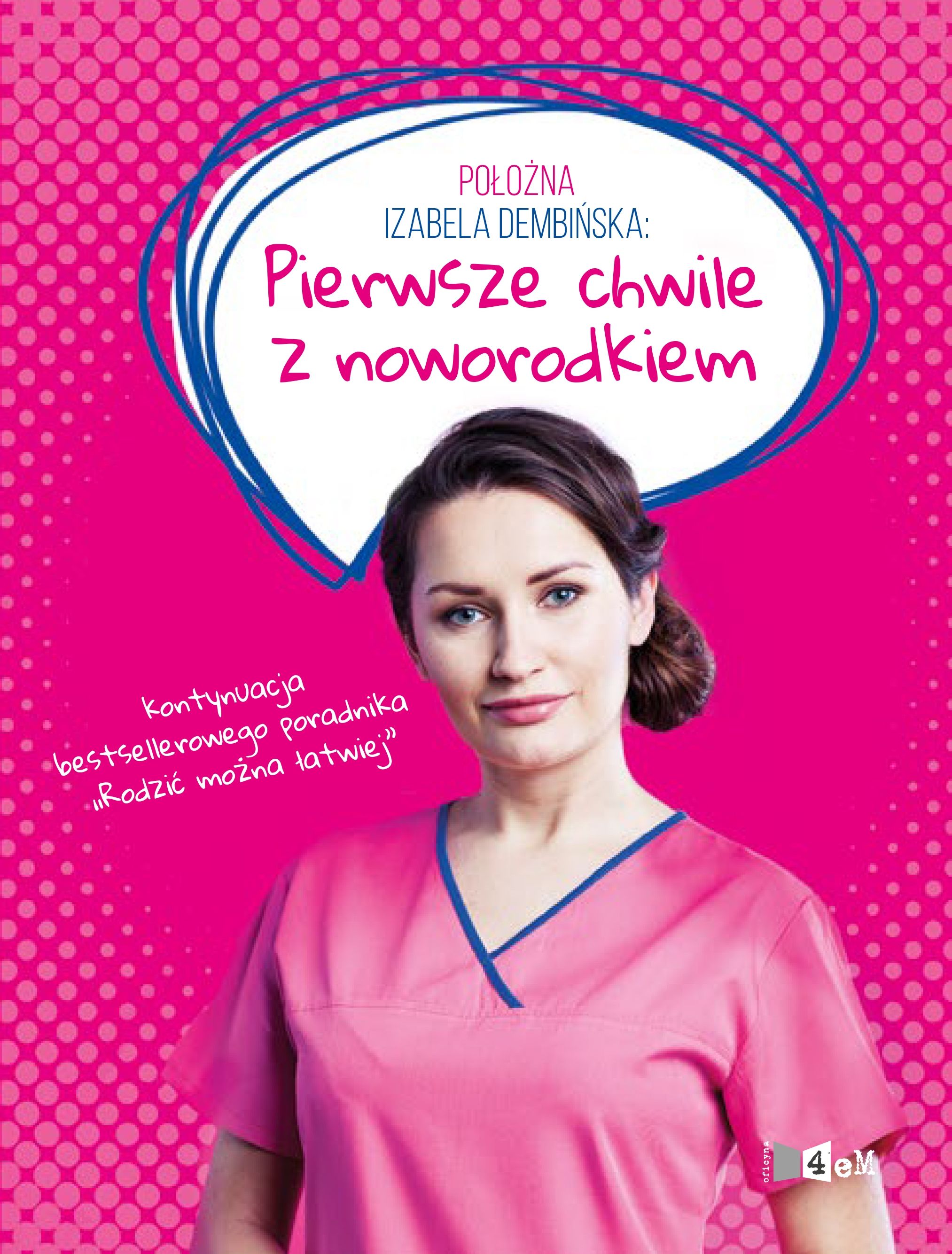Pierwsze chwile z noworodkiem