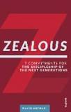 Zealous:  7 Commitments For the Discipleship of the Next Generations