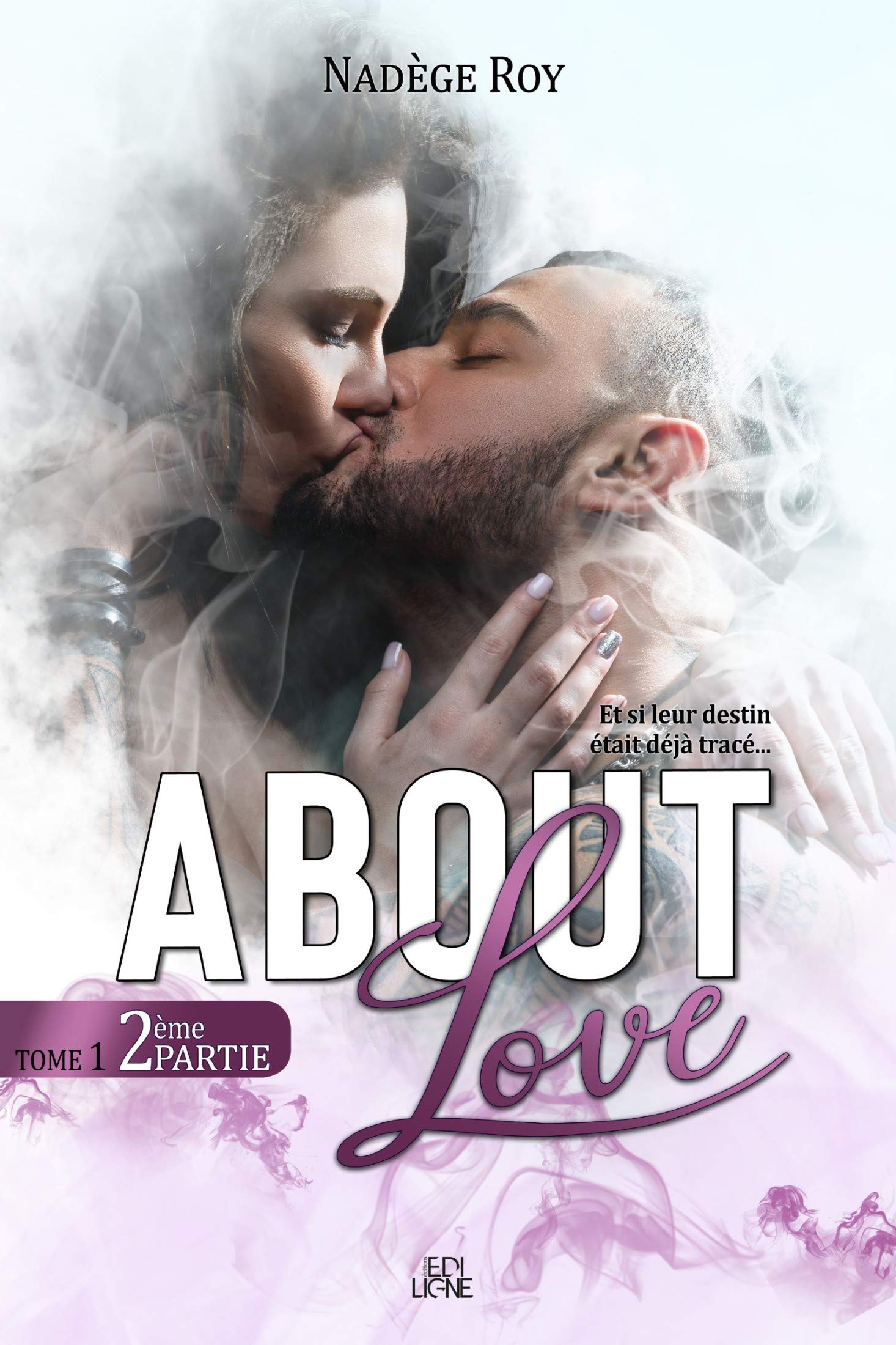 About Love: 2ème Partie