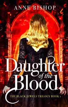 Daughter of the Blood (The Black Jewels, #1)