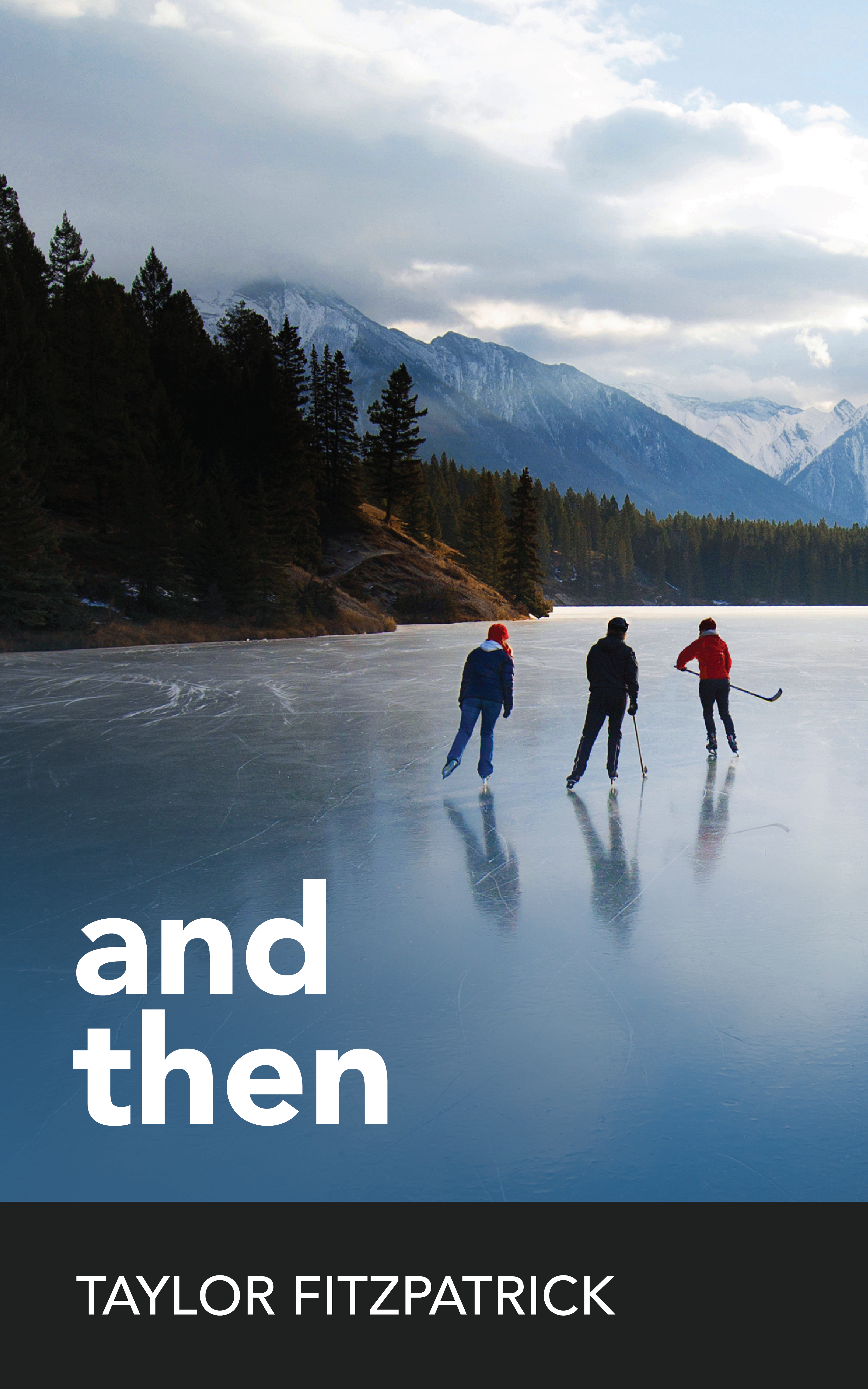 And Then (Between the Teeth, #2)