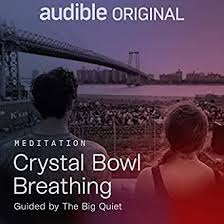 Crystal Bowl Breathing